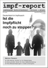 impf-report Ausgabe Nr. 22/23, Sept./Okt. 2006: Ist die Impfpflicht noch zu stoppen?
