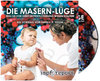 Vortrags-DVD "DIE MASERN-LÜGE" - von Hans U. P. Tolzin (Kartonhülle)