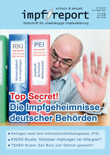 impf-report Ausgabe Nr. 140/141, Q. 3/4 2023: TOP SECRET: Die Impfgeheimnisse deutscher Behörden