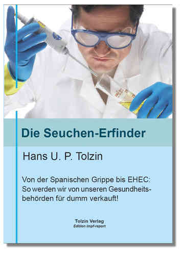 DIE SEUCHEN-ERFINDER - Hans U. P. Tolzin