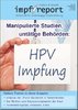 impf-report Ausgabe Nr. 102, I/2014: HPV-Impfung: Manipulierte Studien, untätige Behörden