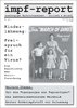 impf-report Ausgabe Nr. 14/15, Jan./Feb. 2006: Kinderlähmung: Freispruch für ein Virus? (PDF-Datei)