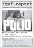 impf-report Ausgabe Nr. 16/17, März/April 2006: Polio: Wenn nicht das Virus, was dann? (PDF-Datei)