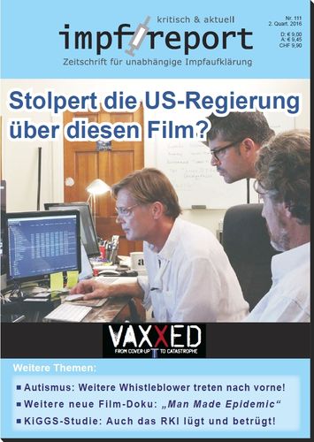 impf-report Ausgabe Nr. 111, II/2016: VAXXED - Stolpert die US-Regierung über diesen Film?
