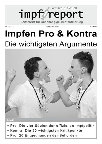 impf-report Ausgabe Nr. 76/77, März/April 2011: Impfen - Pro & Kontra (PDF-Datei!)
