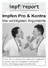 impf-report Ausgabe Nr. 76/77, März/April 2011: Impfen - Pro & Kontra (PDF-Datei!)