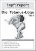 impf-report Ausgabe Nr. 64/65, März/April 2010: Die Tetanus-Lüge Teil 1 (PDF-Datei)
