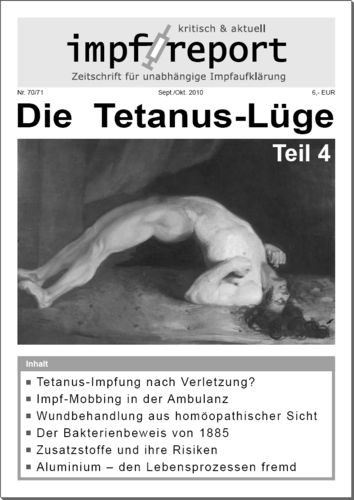 impf-report Ausgabe Nr. 70/71, Sept./Okt. 2010: Die Tetanus-Lüge, Teil 4 (PDF-Datei)