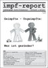 impf-report Ausgabe Nr. 04, März 2005: Geimpfte - Ungeimpfte: Wer ist gesünder?  (PDF-Datei)