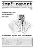 impf-report Ausgabe Nr. 01, Dezember 2004: Goldesel Windpocken-Impfung? (PDF-Datei)