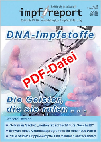 impf-report Ausgabe Nr. 119, II/2018: DNA-Impfstoffe: Die Geister, die sie rufen (PDF-Datei)