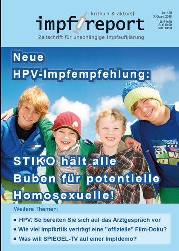 impf-report Ausgabe Nr. 120, III/2018: HPV: STIKO hält alle Buben für potentielle Homosexuelle