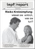 impf-report Ausgabe Nr. 38/39, Jan./Feb. 2008: Risiko Krebsimpfung (PDF-Datei)