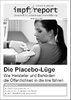 impf-report Ausgabe Nr. 50/51, Jan./Feb. 2009: Die Placebo-Lüge (PDF-Datei!)