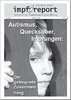 impf-report Ausgabe Nr. 42/43, Mai/Juni 2008: Autismus - Quecksilber - Impfungen (PDF-Datei)