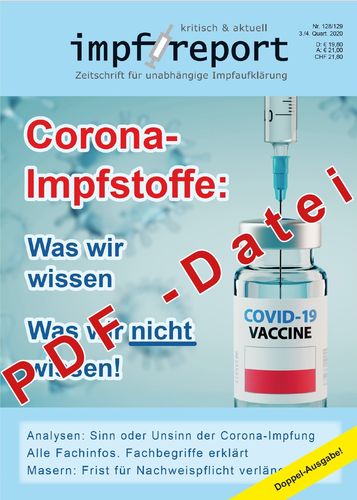 impf-report Ausgabe Nr. 128/129, Corona-Impfstoffe: Was wir wissen. Was wir nicht wissen (PDF-Datei)
