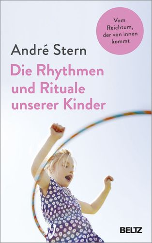 Die Rhytmen und Rituale unserer Kinder (André Stern)